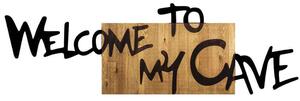 Διακοσμητικό Τοίχου Welcome To My Cave 899SKL2177 128x3x39cm Walnut-Black Wallity