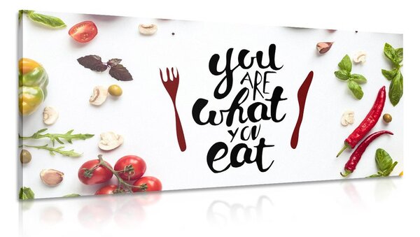 Πίνακας σε καμβά με επιγραφή - You are what you eat