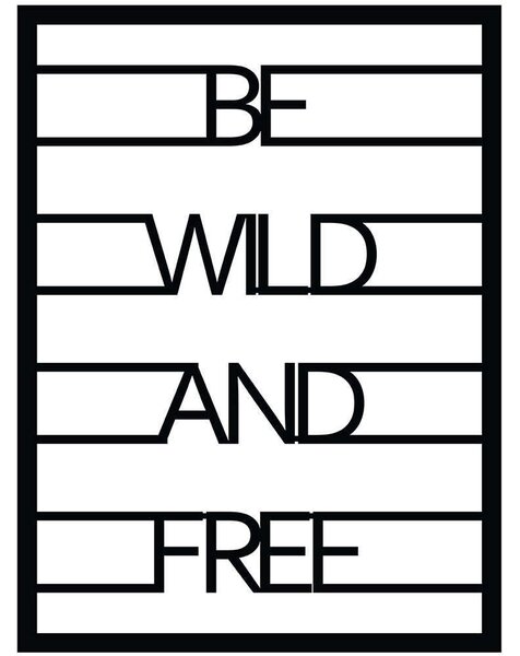 Διακοσμητικό Τοίχου Be Wild And Free 279ENZ1790 40x52cm Black Wallity