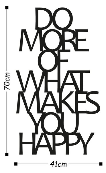 Μεταλλικό Διακοσμητικό Τοίχου Do More Of What Makes You Happy, Μαύρο, 41x70 cm