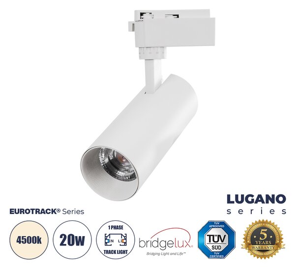 GloboStar® LUGANO 60807 Μονοφασικό Φωτιστικό Σποτ Ράγας LED 20W 2500lm 36° Acrylic HQ LENS AC 220-240V IP20 Φ6.5 x Υ22cm Φυσικό Λευκό 4500K - EUROTRACK® System 1L+1N - Λευκό - Bridgelux Chip - TÜV Certified Driver - 5 Χρόνια Εγγύηση